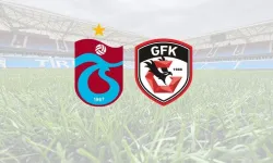 Trabzonspor – Gaziantep FK Maçında İlk 11'ler Belli Oldu