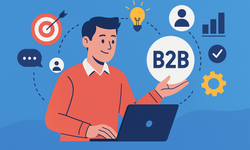 B2B Pazarlamada Müşteri Kazanımını Artırmanın Etkili Stratejileri