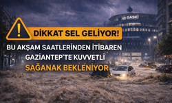 Gaziantep’te kuvvetli yağış başlıyor! Dikkat yetkililerden sel uyarısı geldi