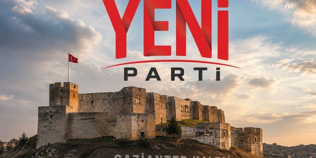 Yeni Parti’de Gaziantep il yönetimi belli oldu