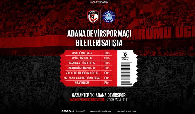 Gaziantep FK - Adana Demirspor maçı biletleri satışa çıktı