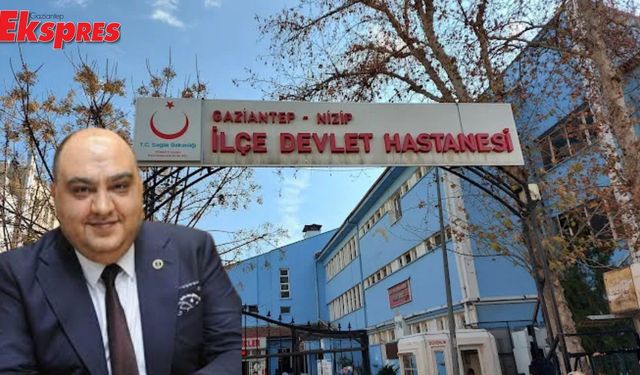 Milletvekilinden Nizip Devlet Hastanesi ile ilgili vahim iddialar