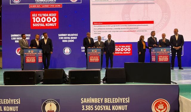 Şahinbey’de sosyal konut kura sonuçları belli oldu