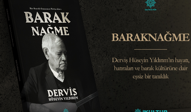 GAZİKÜLTÜR yayınları Barak kültürünü geleceğe taşıyor