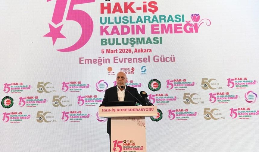 HAK-İŞ, 235 bin kadın üyesi olduğunu açıkladı