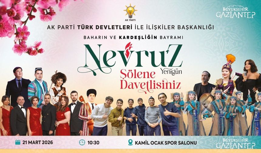 Gaziantep’te Nevruz coşkusu yaşanacak