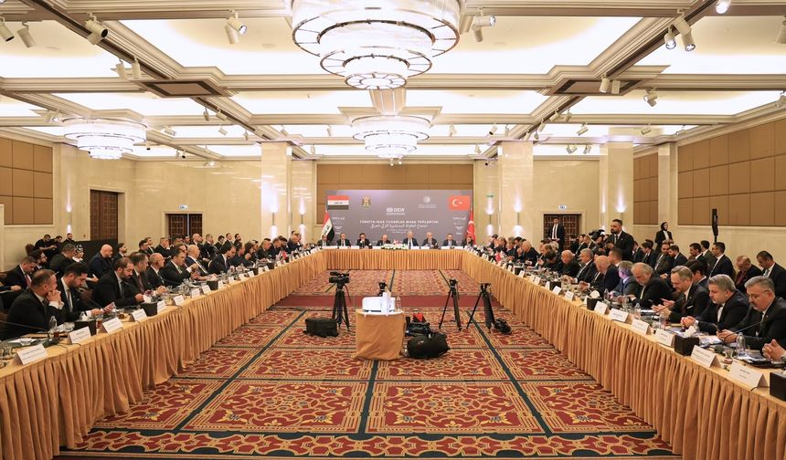 Türkiye-Irak ticaretinde yeni dönem Ankara’da masaya yatırıldı