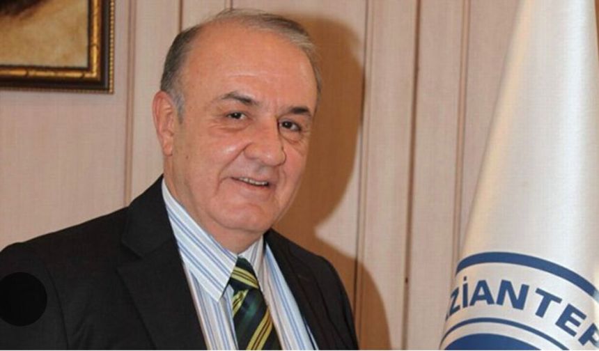 Gaziantep Üniversitesi eski Rektörü Coşkun’dan acı haber