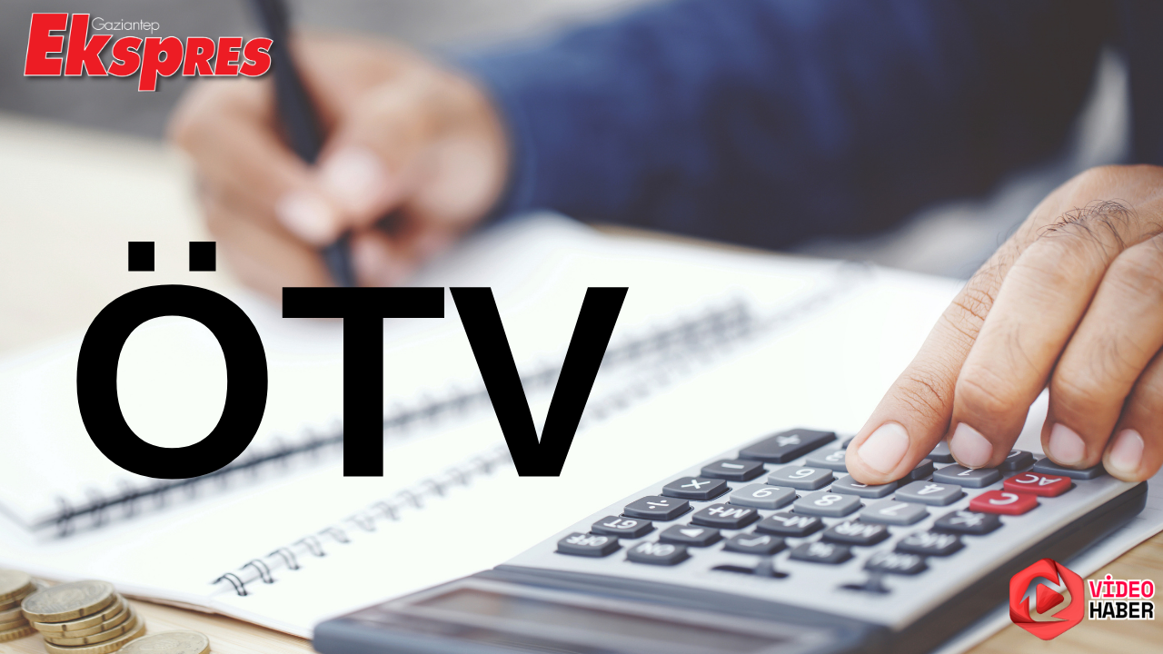 ÖTV' ye yeni düzen